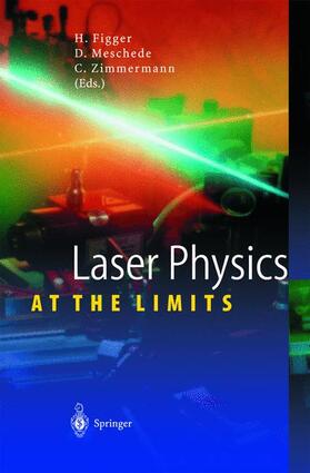 Figger / Meschede / Zimmermann |  Laser Physics at the Limits | Buch |  Sack Fachmedien