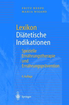 Wigand / Heepe |  Lexikon Diätetische Indikationen | Buch |  Sack Fachmedien