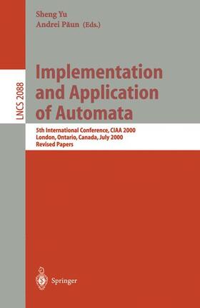 Paun / Yu |  Implementation and Application of Automata | Buch |  Sack Fachmedien