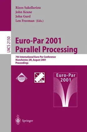 Sakellariou / Keane / Gurd |  Euro-Par 2001 Parallel Processing | Buch |  Sack Fachmedien