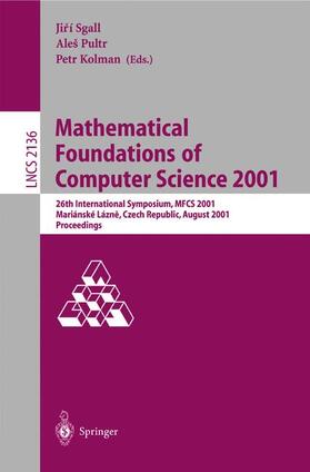 Sgall / Kolman / Pultr |  Mathematical Foundations of Computer Science 2001 | Buch |  Sack Fachmedien