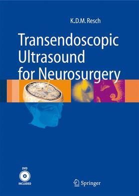 Resch |  Transendoscopic Ultrasound for Neurosurgery | Buch |  Sack Fachmedien