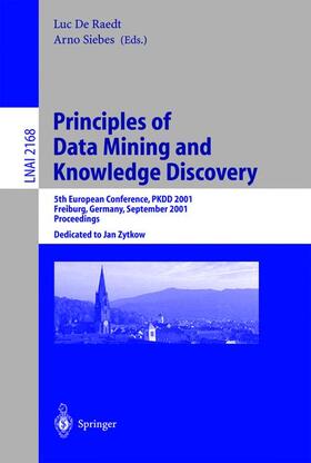 Siebes / Raedt |  Principles of Data Mining and Knowledge Discovery | Buch |  Sack Fachmedien