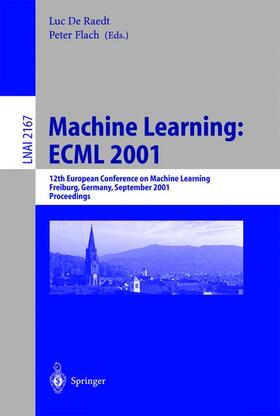 Flach / Raedt |  Machine Learning: ECML 2001 | Buch |  Sack Fachmedien