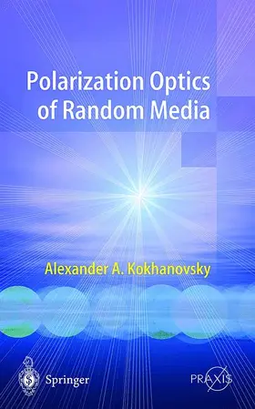 Kokhanovsky |  Polarization Optics of Random Media | Buch |  Sack Fachmedien