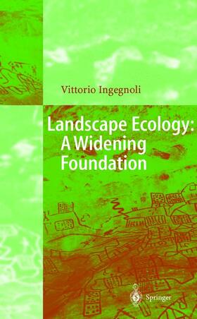 Ingegnoli |  Landscape Ecology: A Widening Foundation | Buch |  Sack Fachmedien