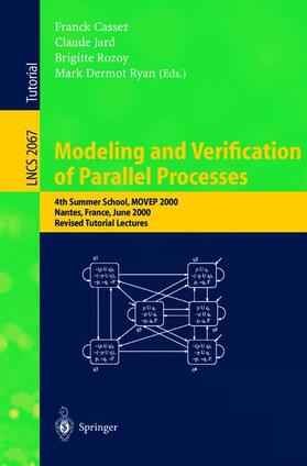 Cassez / Ryan / Jard |  Modeling and Verification of Parallel Processes | Buch |  Sack Fachmedien