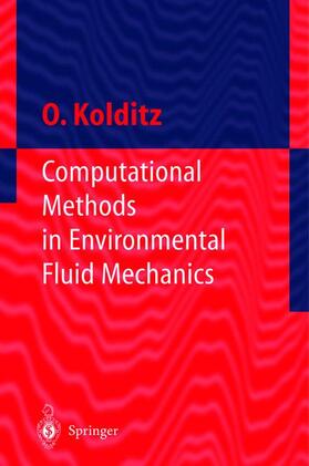 Kolditz |  Computational Methods in Environmental Fluid Mechanics | Buch |  Sack Fachmedien