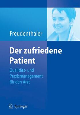 Freudenthaler |  Der zufriedene Patient | Buch |  Sack Fachmedien