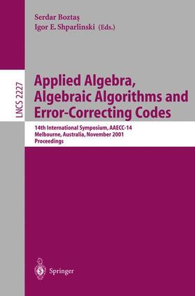 Shparlinski / Boztas |  Applied Algebra, Algebraic Algorithms and Error-Correcting Codes | Buch |  Sack Fachmedien