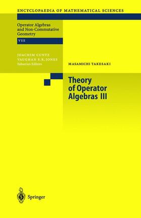 Takesaki |  Theory of Operator Algebras III | Buch |  Sack Fachmedien