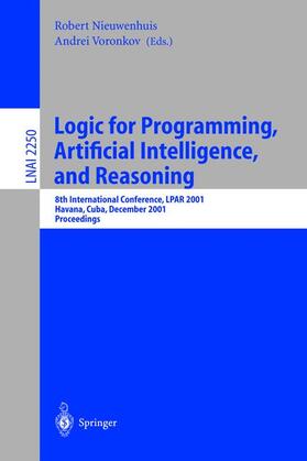 Voronkov / Nieuwenhuis |  Logic for Programming, Artificial Intelligence, and Reasoning | Buch |  Sack Fachmedien