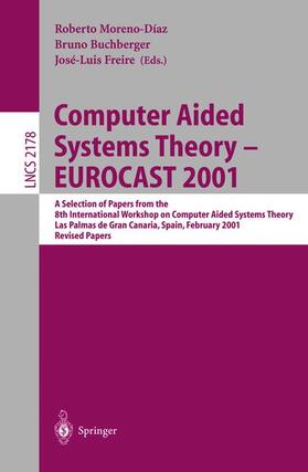 Moreno-Diaz / Freire / Buchberger |  Computer Aided Systems Theory - EUROCAST 2001 | Buch |  Sack Fachmedien