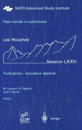 Lesieur / Yaglom / David |  Lesieur, M: New Trends/Turbulence | Buch |  Sack Fachmedien
