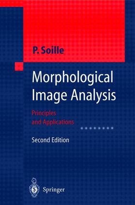 Soille |  Morphological Image Analysis | Buch |  Sack Fachmedien