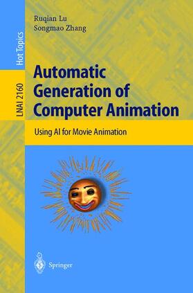 Zhang / Lu |  Automatic Generation of Computer Animation | Buch |  Sack Fachmedien