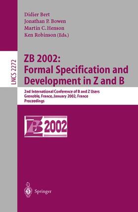 Bert / Robinson / Bowen |  ZB 2002: Formal Specification and Development in Z and B | Buch |  Sack Fachmedien