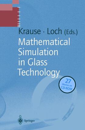 Loch / Krause |  Mathematical Simulation in Glass Technology | Buch |  Sack Fachmedien