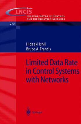 Francis / Ishii |  Limited Data Rate in Control Systems with Networks | Buch |  Sack Fachmedien