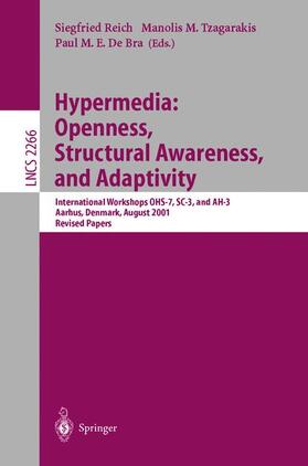 Reich / De Bra / Tzagarakis |  Hypermedia: Openness, Structural Awareness, and Adaptivity | Buch |  Sack Fachmedien