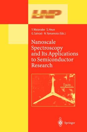 Watanabe / Heun / Salviati |  Nanoscale Spectroscopy and Its Applications to Semiconductor Research | Buch |  Sack Fachmedien