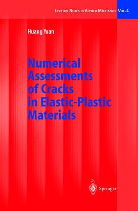 Yuan |  Numerical Assessments of Cracks in Elastic-Plastic Materials | Buch |  Sack Fachmedien