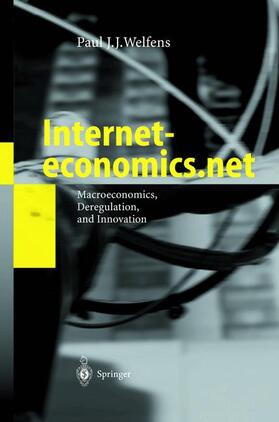 Welfens |  Interneteconomics.net | Buch |  Sack Fachmedien