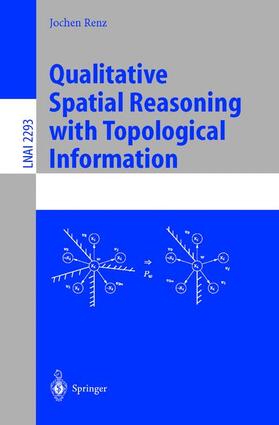 Renz |  Qualitative Spatial Reasoning with Topological Information | Buch |  Sack Fachmedien