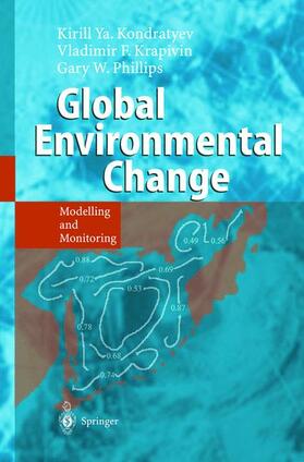 Kondratyev / Phillipe / Krapivin |  Global Environmental Change | Buch |  Sack Fachmedien