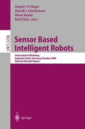Hager / Klein / Christensen |  Sensor Based Intelligent Robots | Buch |  Sack Fachmedien