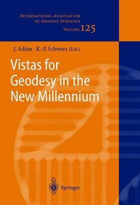 Schwarz / Adam |  Vistas for Geodesy in the New Millennium | Buch |  Sack Fachmedien