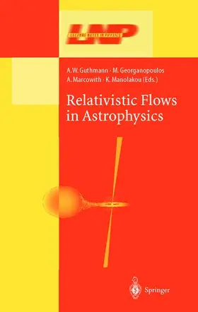 Guthmann / Georganopoulos / Marcowith |  Relativistic Flows in Astrophysics | Buch |  Sack Fachmedien