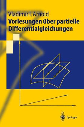 Arnold | Vorlesungen über partielle Differentialgleichungen | Buch | 978-3-540-43578-5 | sack.de