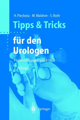 Piechota / Roth / Waldner |  Tipps und Tricks für den Urologen | Buch |  Sack Fachmedien