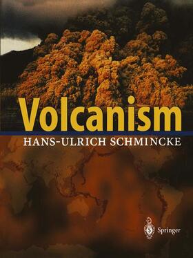 Schmincke |  Volcanism | Buch |  Sack Fachmedien