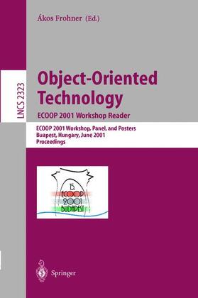 Frohner |  Object-Oriented Technology: ECOOP 2001 Workshop Reader | Buch |  Sack Fachmedien