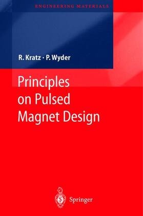 Wyder / Kratz |  Principles of Pulsed Magnet Design | Buch |  Sack Fachmedien