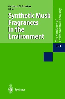 Rimkus |  Synthetic Musk Fragrances in the Environment | Buch |  Sack Fachmedien
