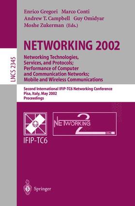 Gregori / Conti / Cambell |  NETWORKING 2002. Networking Technologies, Services, and Protocols; Performance of Computer and Communication Networks; Mobile and Wireless Communications | Buch |  Sack Fachmedien