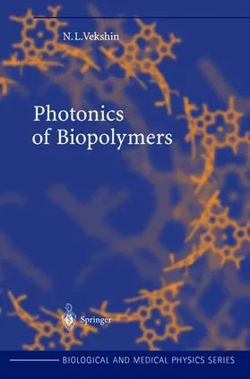 Vekshin |  Photonics of Biopolymers | Buch |  Sack Fachmedien