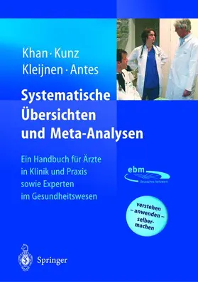 Khan / Kunz / Antes |  Systematische Übersichten und Meta-Analysen | Buch |  Sack Fachmedien