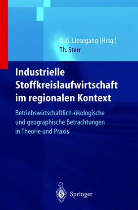 Sterr / Liesegang |  Industrielle Stoffkreislaufwirtschaft im regionalen Kontext | Buch |  Sack Fachmedien