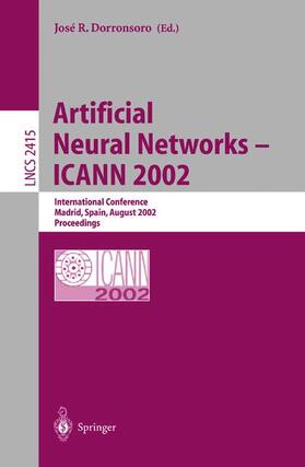 Dorronsoro |  Artificial Neural Networks ¿ ICANN 2002 | Buch |  Sack Fachmedien