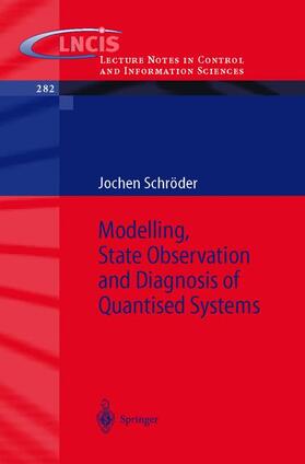 Schröder |  Modelling, State Observation and Diagnosis of Quantised Systems | Buch |  Sack Fachmedien