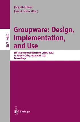 Pino / Haake |  Groupware: Design, Implementation, and Use | Buch |  Sack Fachmedien