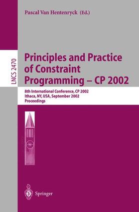 Hentenryck |  Principles and Practice of Constraint Programming - CP 2002 | Buch |  Sack Fachmedien