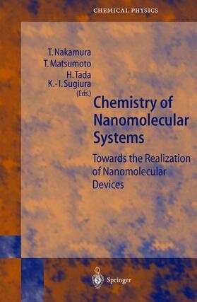 Nakamura / Sugiura / Matsumoto |  Chemistry of Nanomolecular Systems | Buch |  Sack Fachmedien
