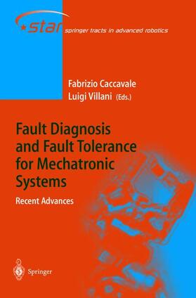 Villani / Caccavale |  Fault Diagnosis and Fault Tolerance for Mechatronic Systems: Recent Advances | Buch |  Sack Fachmedien