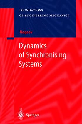 Nagaev |  Dynamics of Synchronising Systems | Buch |  Sack Fachmedien