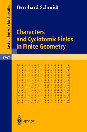 Schmidt |  Characters and Cyclotomic Fields in Finite Geometry | Buch |  Sack Fachmedien